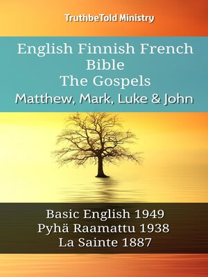 cover image of English Finnish French Bible--The Gospels--Matthew, Mark, Luke & John